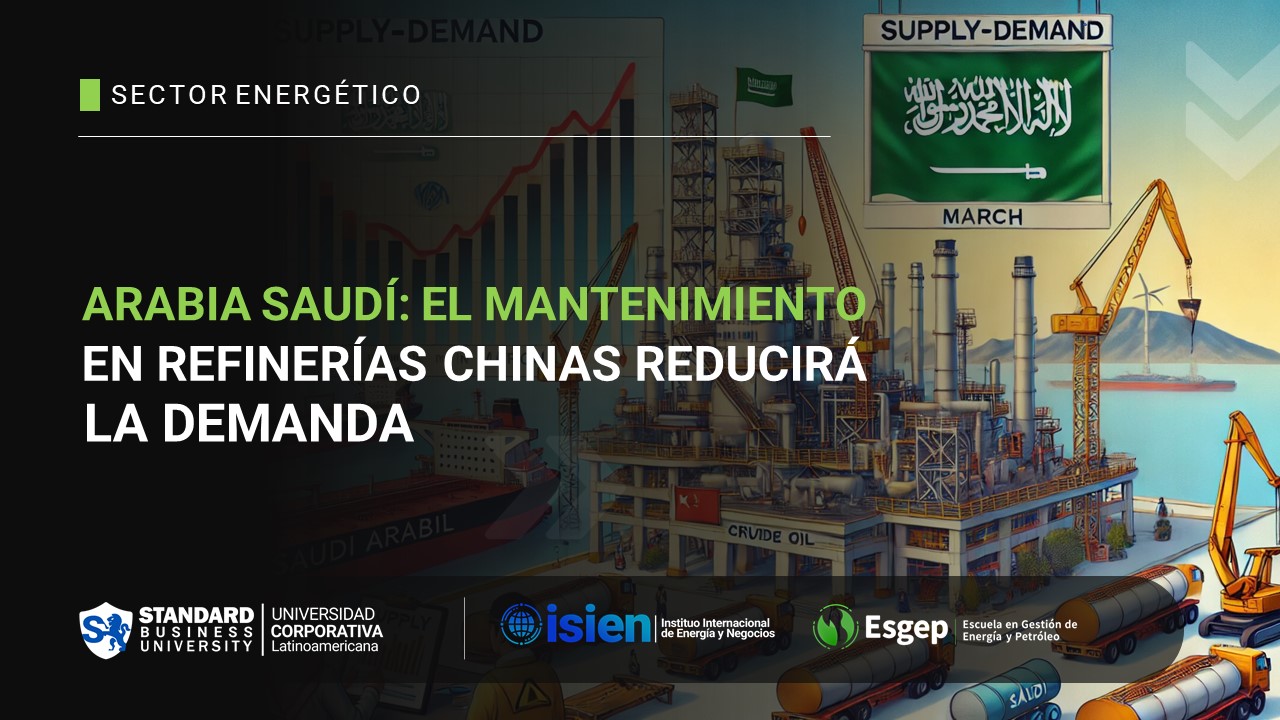 Mantenimiento en Refinerías Chinas Reducirá la Demanda de Crudo Saudí en Marzo