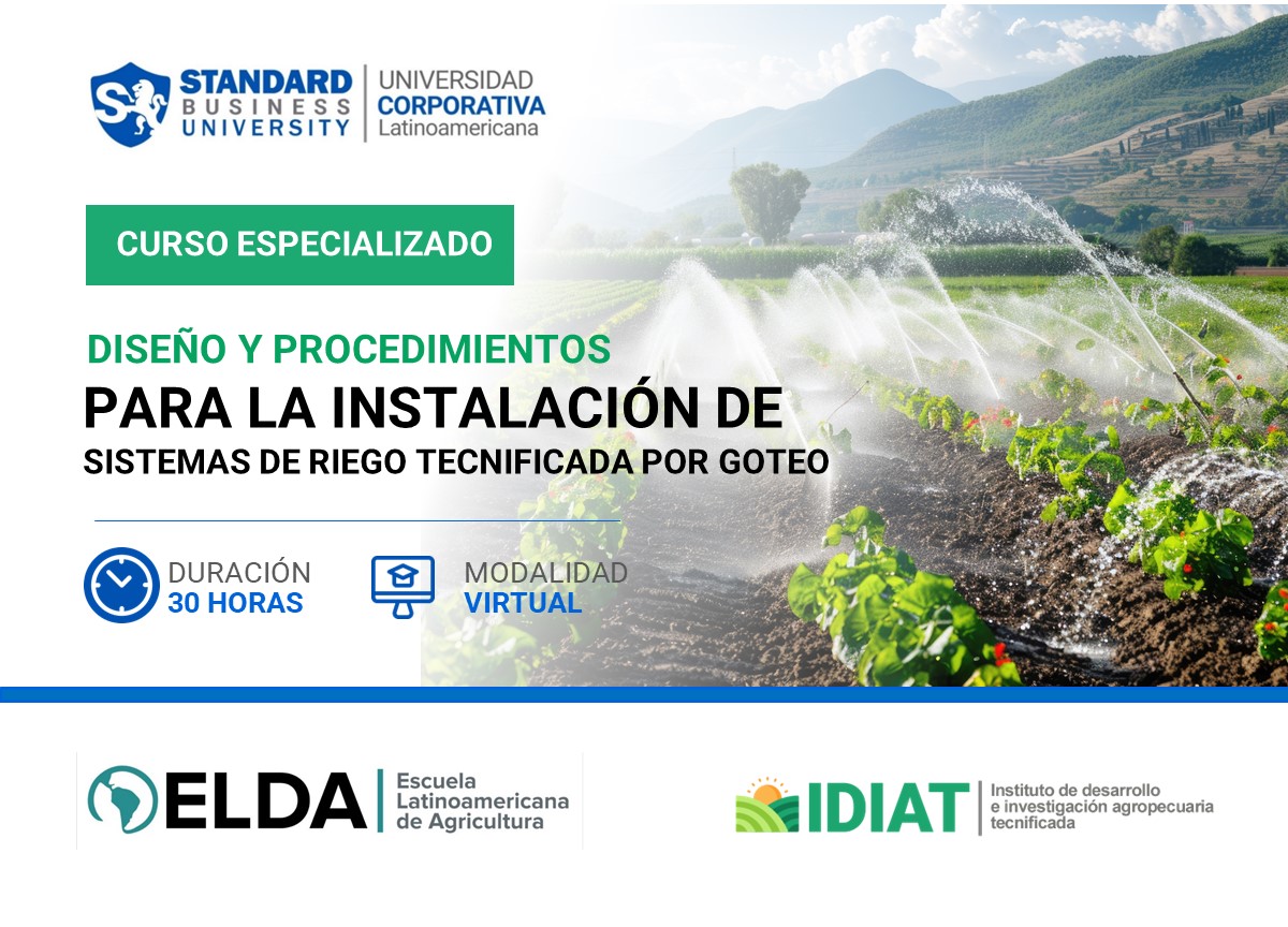 CURSO ESPECIALIZADO EN DISEñO Y PROCEDIMIENTOS PARA LA INSTALACIóN DE SISTEMAS DE RIEGO TECNIFICADO POR GOTEO