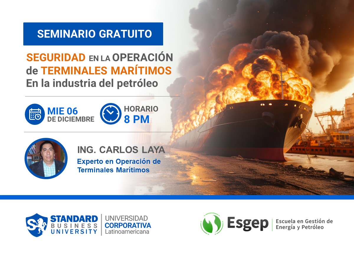 SEMINARIO ESPECIALIZADO EN SEGURIDAD EN LA OPERACIÓN DE TERMINALES MARÍTIMOS EN LA INDUSTRIA DE PETRÓLEO