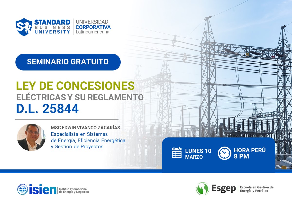 SEMINARIO ESPECIALIZADO EN LEY DE CONCESIONES ELÉCTRICAS Y SU REGLAMENTO D.L. 25844