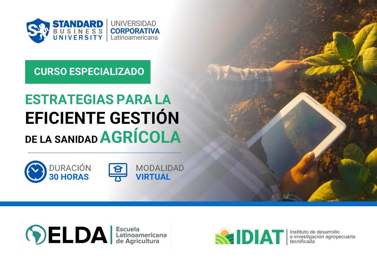 CURSO ESPECIALIZADO EN ESTRATEGIAS PARA LA EFICIENTE GESTIóN DE LA SANIDAD AGRíCOLA