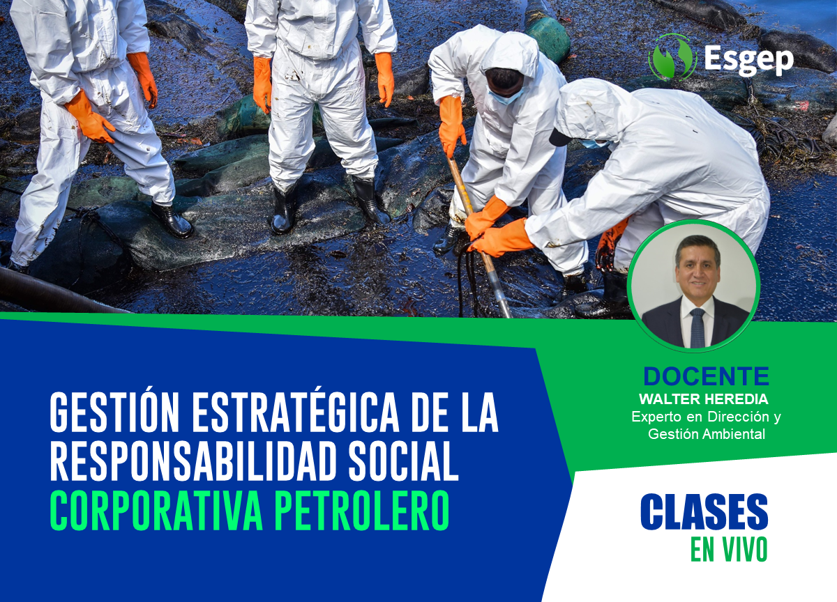 CURSO ESPECIALIZADO EN GESTIÓN ESTRATÉGICA DE LA RESPONSABILIDAD SOCIAL CORPORATIVA PETROLERA