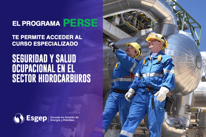CURSO ESPECIALIZADO EN SEGURIDAD Y SALUD OCUPACIONAL EN EL SECTOR HIDROCARBUROS