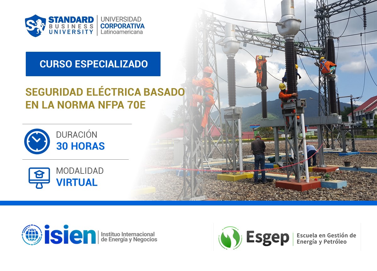 CURSO ESPECIALIZADO EN SEGURIDAD ELÉCTRICA BASADO EN LA NORMA NFPA 70E
