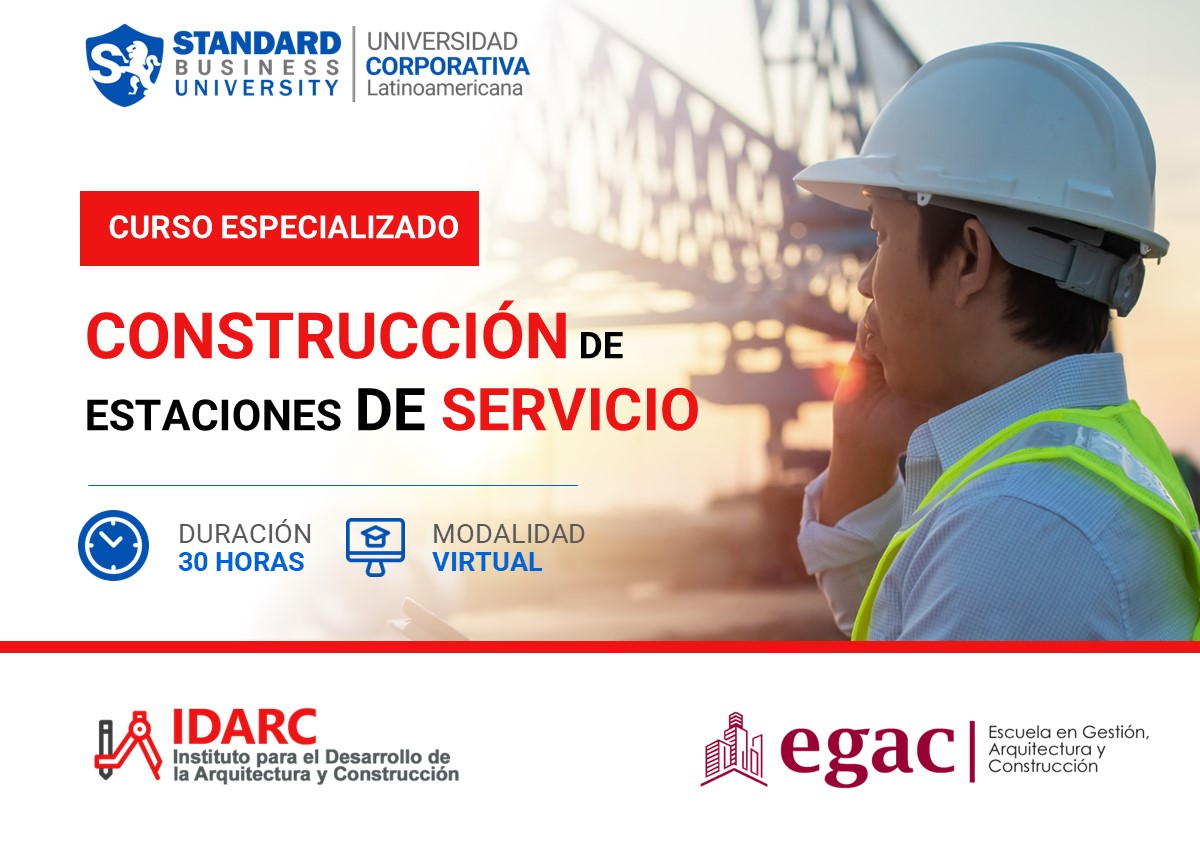 CURSO ESPECIALIZADO EN CONSTRUCCIÓN DE ESTACIONES DE SERVICIO