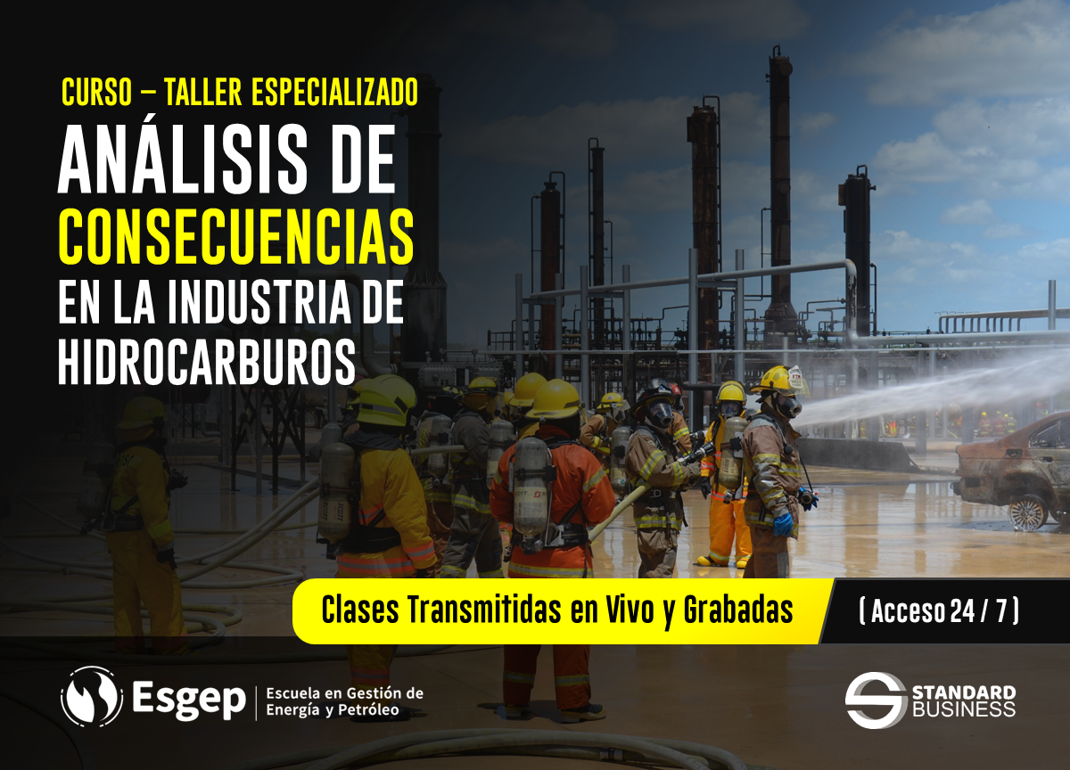 CURSO ESPECIALIZADO EN ANÁLISIS DE CONSECUENCIAS EN LA INDUSTRIA DE HIDROCARBUROS