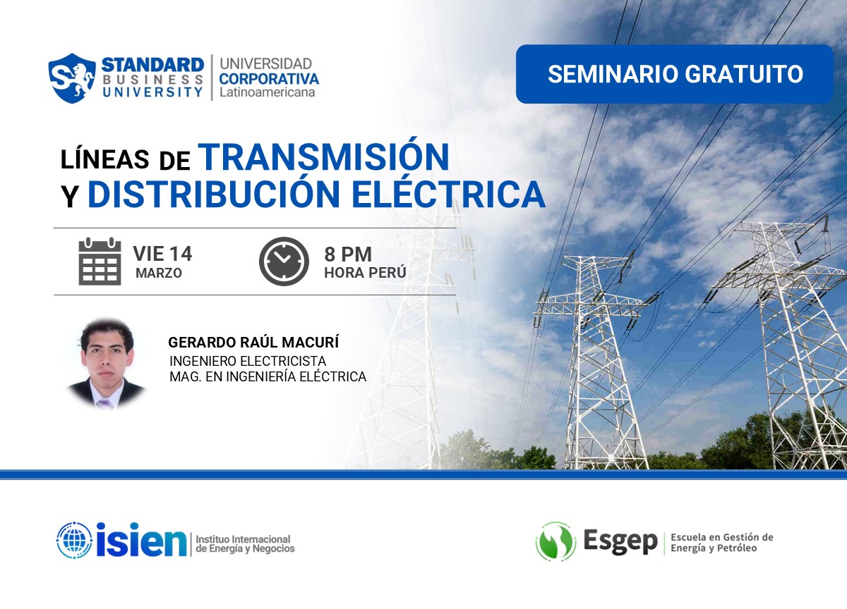 SEMINARIO ESPECIALIZADO EN LÍNEAS DE TRANSMISIÓN Y DISTRIBUCIÓN ELÉCTRICA