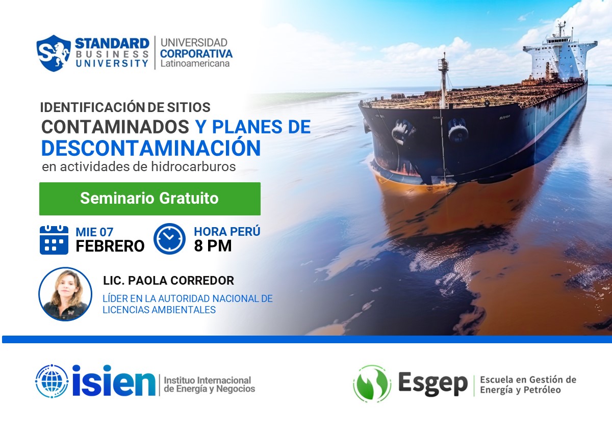 SEMINARIO ESPECIALIZADO EN IDENTIFICACIóN DE SITIOS CONTAMINADOS Y PLANES DE DESCONTAMINACIóN EN ACTIVIDADES DE HIDROCARBUROS
