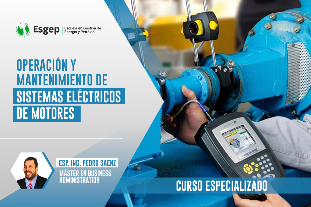 CURSO ESPECIALIZADO EN OPERACIóN Y MANTENIMIENTO DE SISTEMAS ELéCTRICOS DE MOTORES