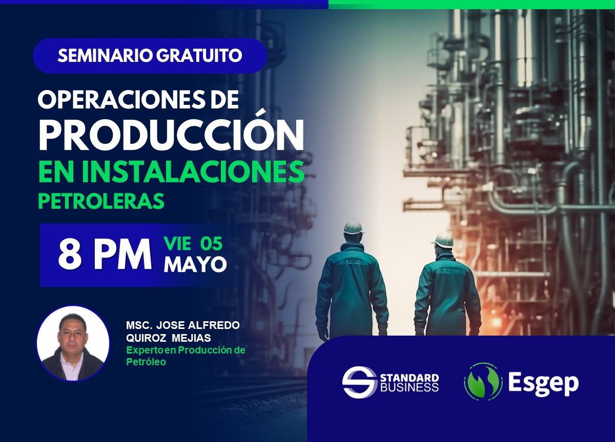 SEMINARIO ESPECIALIZADO EN OPERACIONES DE PRODUCCIóN EN LAS INSTALACIONES PETROLERAS