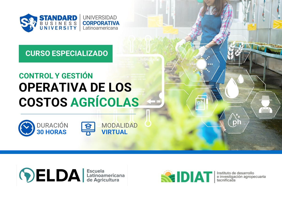 CURSO ESPECIALIZADO EN CONTROL Y GESTIÓN OPERATIVA DE LOS COSTOS AGRÍCOLAS