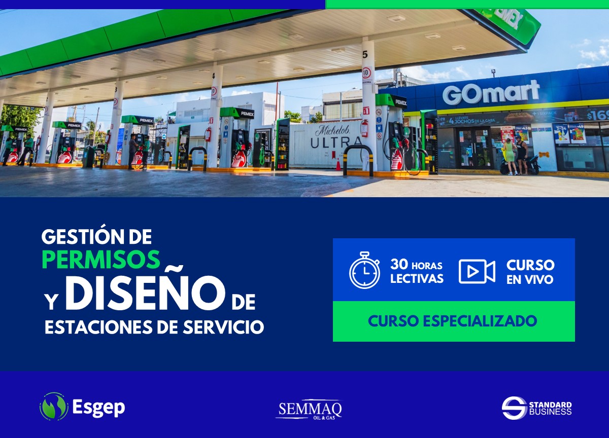 CURSO ESPECIALIZADO EN GESTIÓN DE PERMISOS Y DISEÑO DE ESTACIONES DE SERVICIO