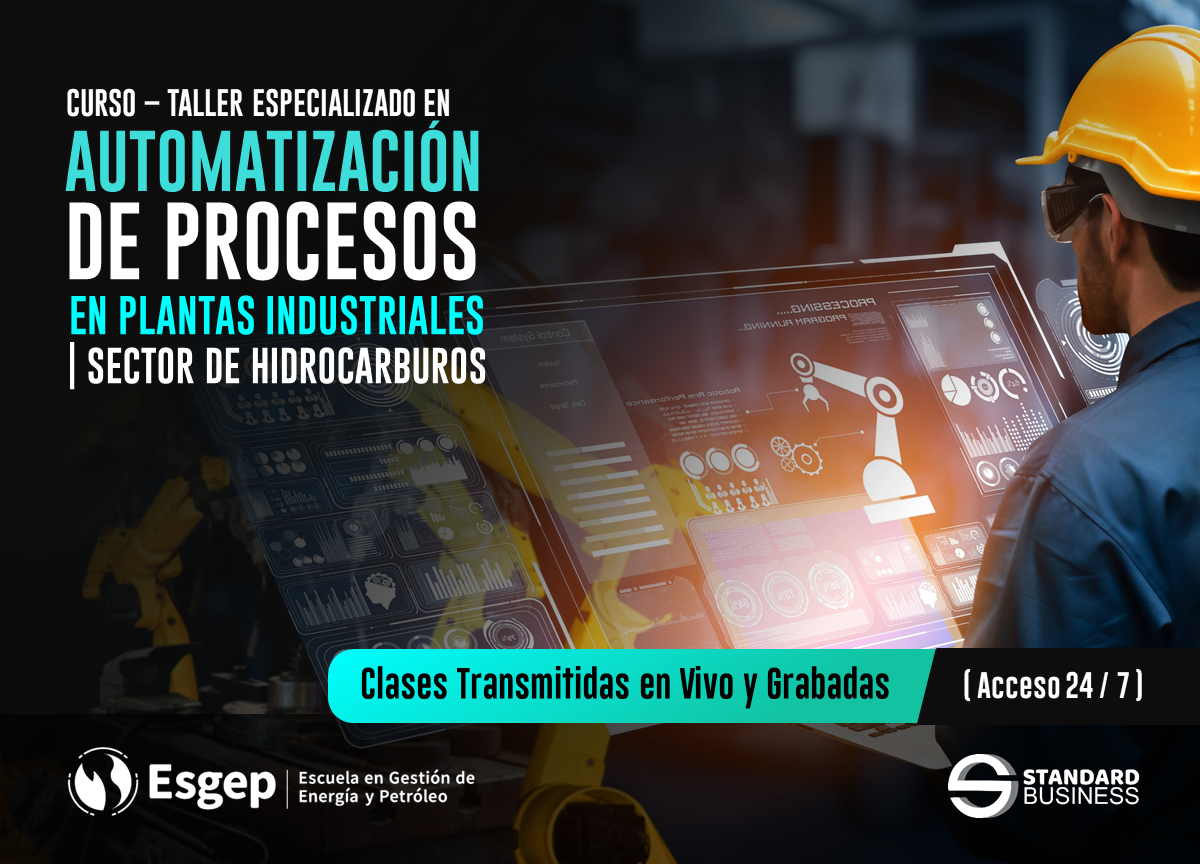 CURSO ESPECIALIZADO EN AUTOMATIZACIÓN DE PROCESOS EN PLANTAS INDUSTRIALES | SECTOR DE HIDROCARBUROS
