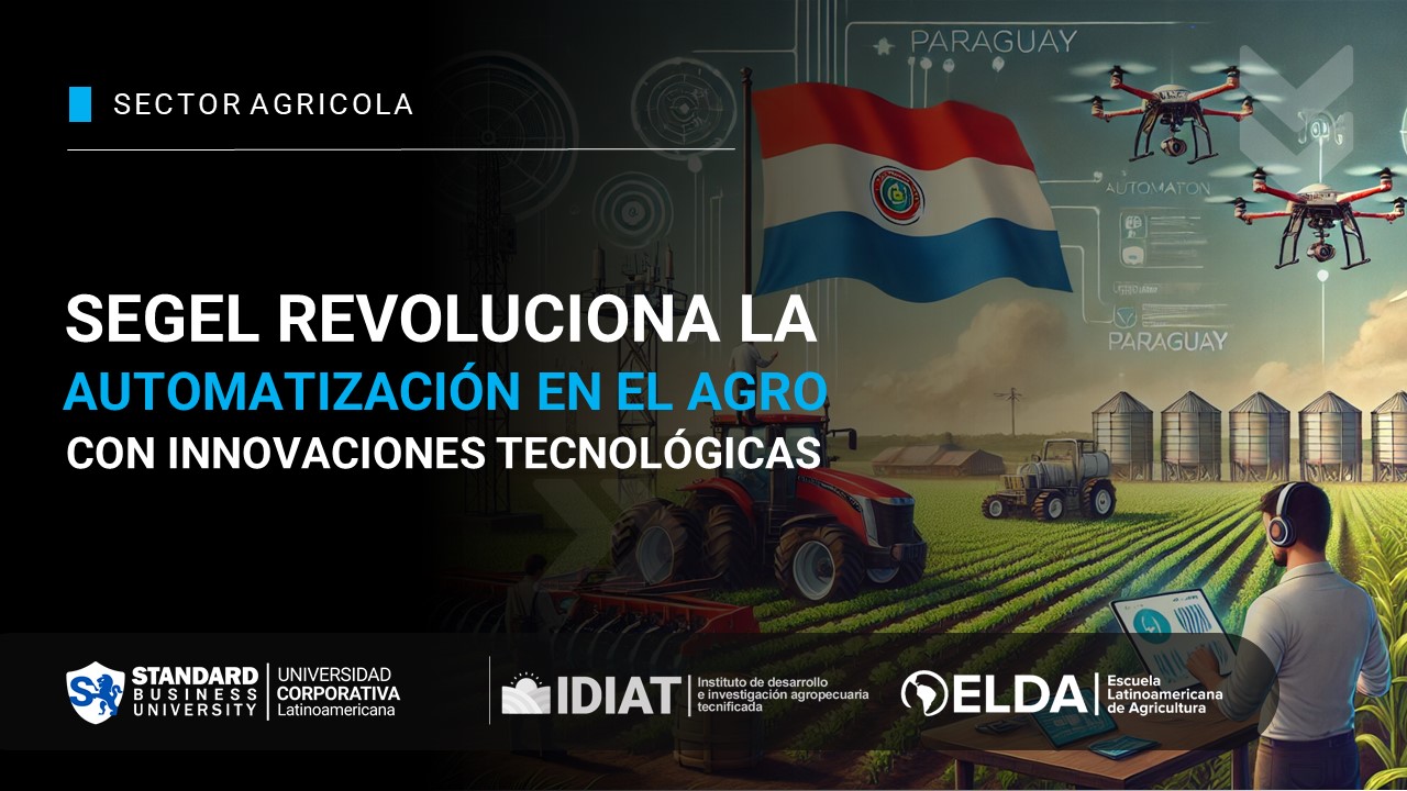 Segel revoluciona la automatización en el agro con innovaciones tecnológicas