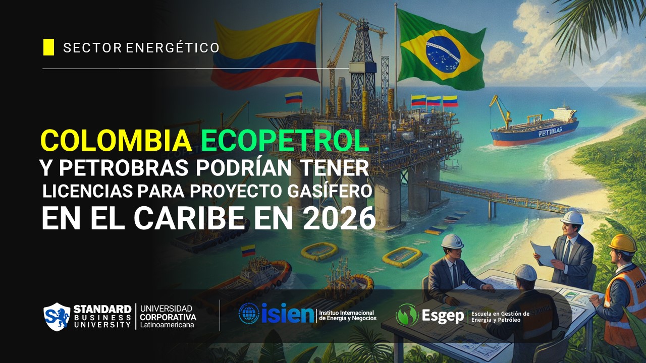 Colombiana Ecopetrol y Petrobras podrían tener licencias para proyecto gasífero en el Caribe en 2026