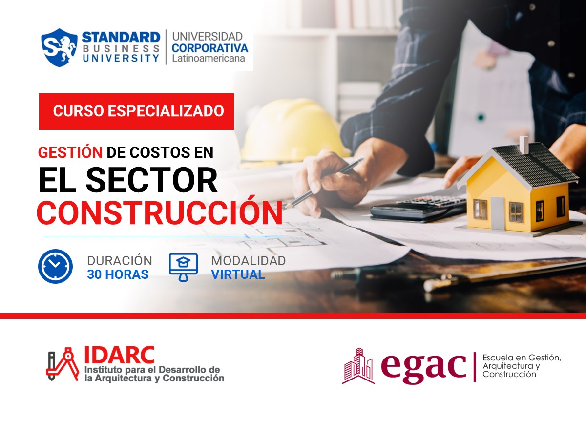 CURSO ESPECIALIZADO EN GESTIóN DE COSTOS EN EL SECTOR CONSTRUCCIóN