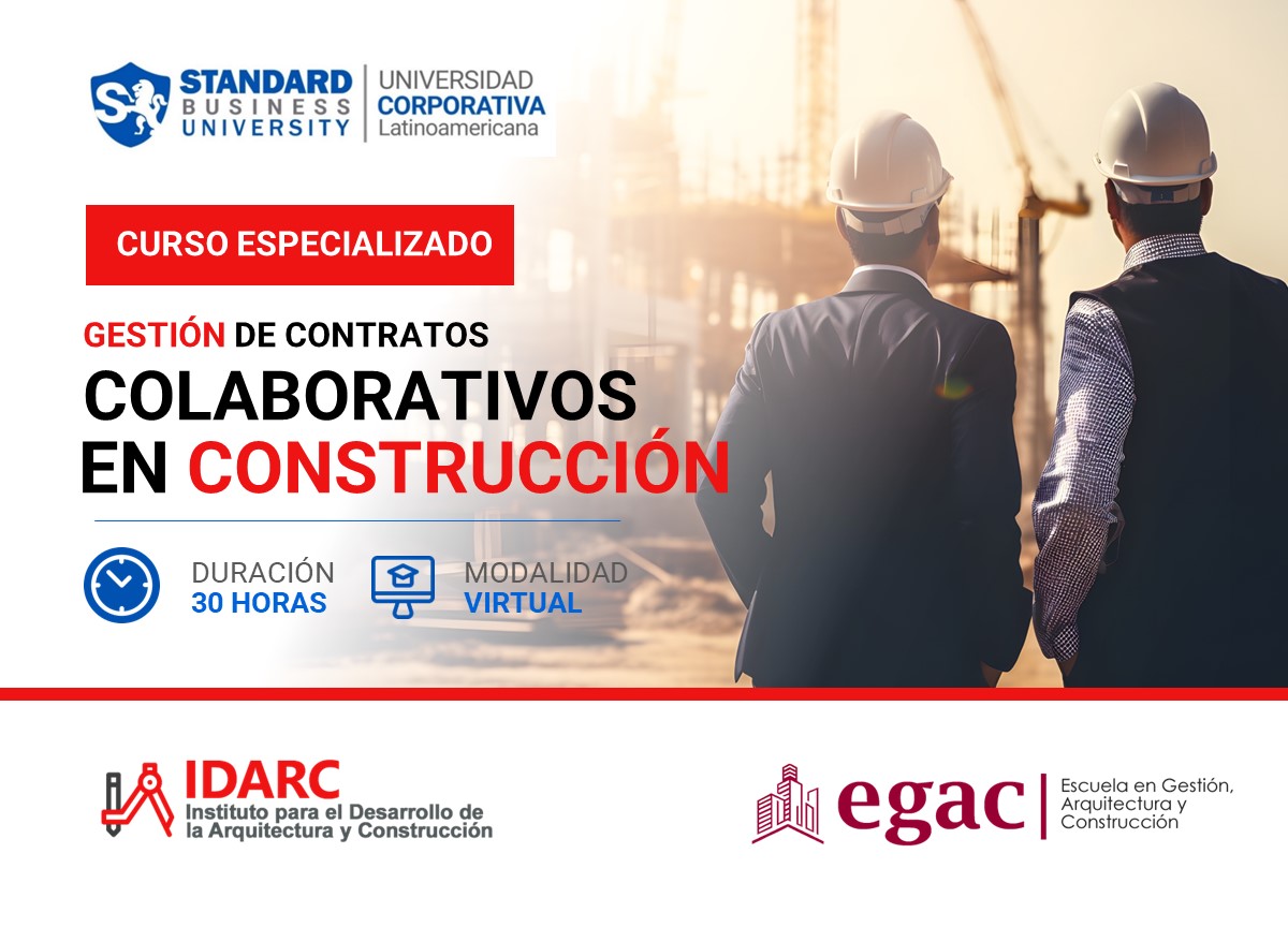 CURSO ESPECIALIZADO EN GESTIÓN DE CONTRATOS COLABORATIVOS EN CONSTRUCCIÓN