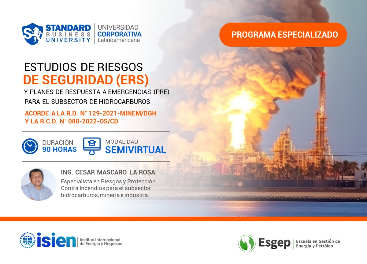 CURSO ESPECIALIZADO EN ESTUDIOS DE RIESGOS DE SEGURIDAD (ERS) Y PLANES DE RESPUESTA A EMERGENCIAS (PRE) PARA EL SUBSECTOR DE HIDROCARBUROS