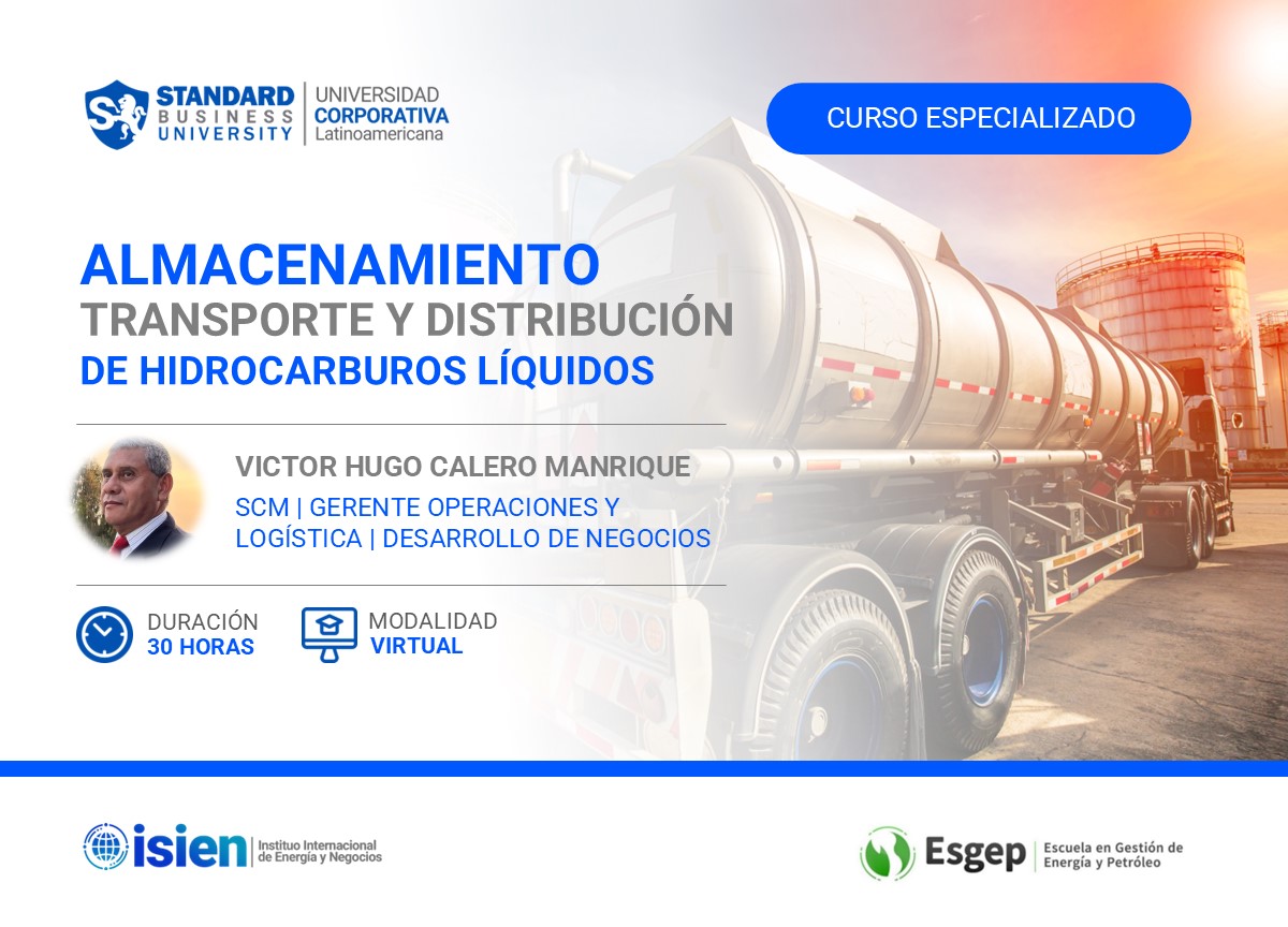 CURSO ESPECIALIZADO EN ALMACENAMIENTO, TRANSPORTE Y DISTRIBUCIÓN DE HIDROCARBUROS LÍQUIDOS