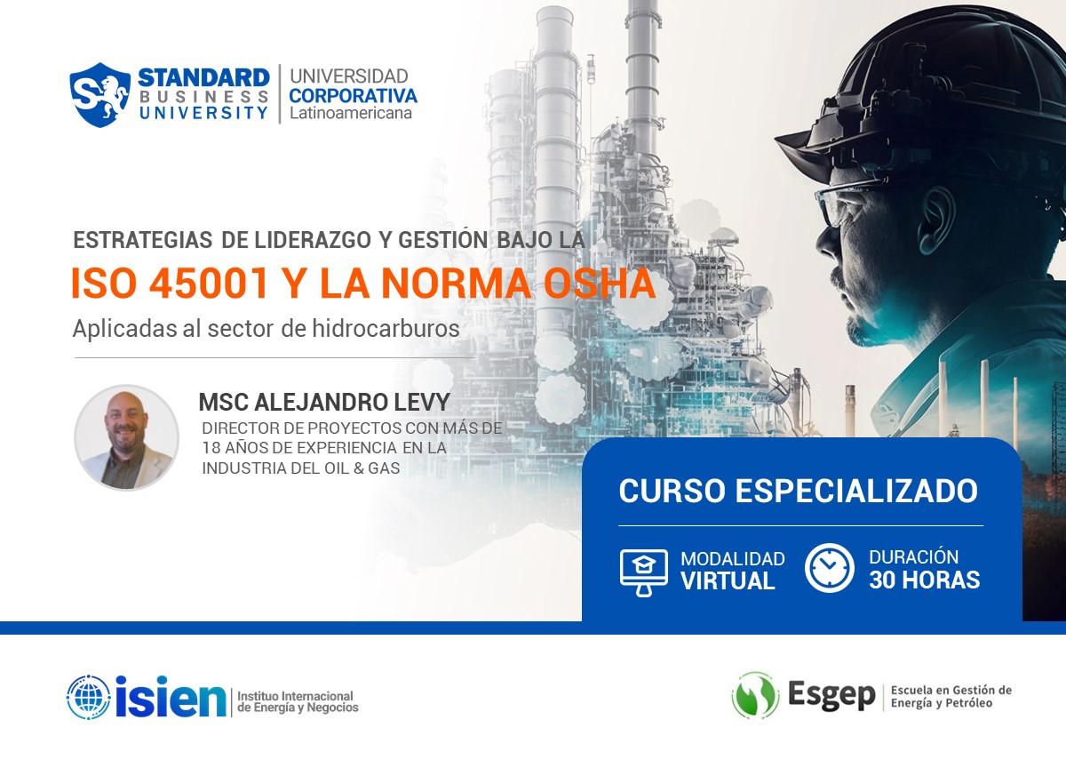 CURSO ESPECIALIZADO EN ESTRATEGIAS DE LIDERAZGO Y GESTIÓN BAJO LA ISO 45001 Y LA NORMA OSHA