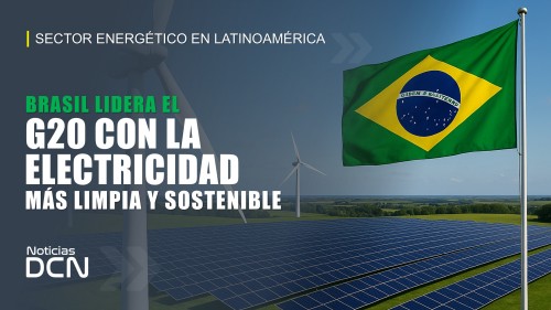 Brasil Lidera el G20 con la Electricidad más Limpia y Sostenible