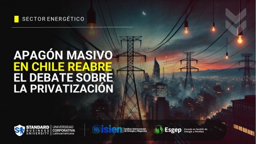 El Apagón Masivo Reabre el Debate Sobre la Privatización del Sistema Eléctrico Chileno