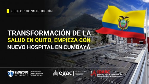 Transformación de la salud en Quito empieza con nuevo hospital en Cumbayá