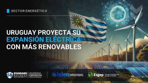 Uruguay Proyecta su Expansión Eléctrica para las Próximas dos Décadas con más Renovables