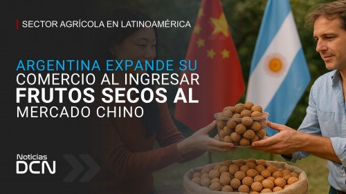 Argentina Expande su Comercio al Ingresar Frutos Secos al Mercado Chino