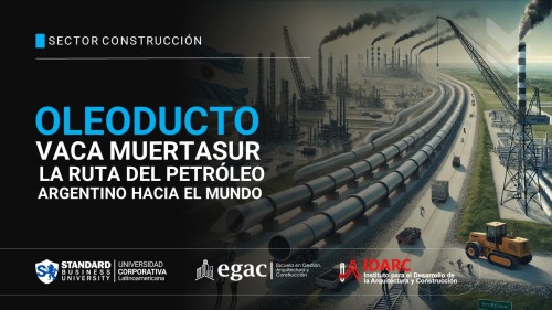Oleoducto Vaca Muerta Sur: La Ruta del Petróleo Argentino Hacia el Mundo