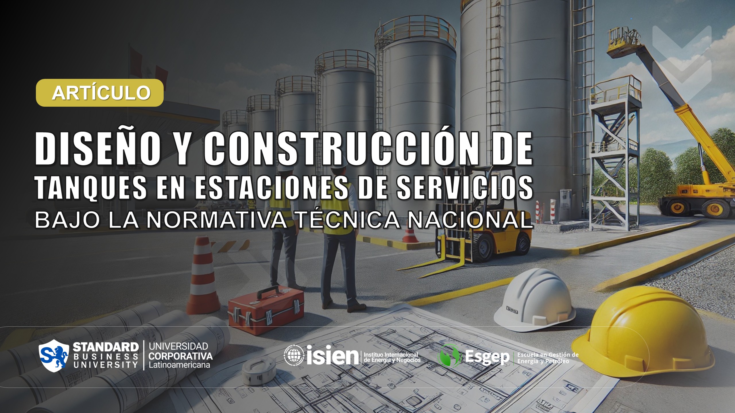 Diseño y Construcción de Tanques en Estaciones de Servicios Bajo Normativa Técnica Nacional Peruana