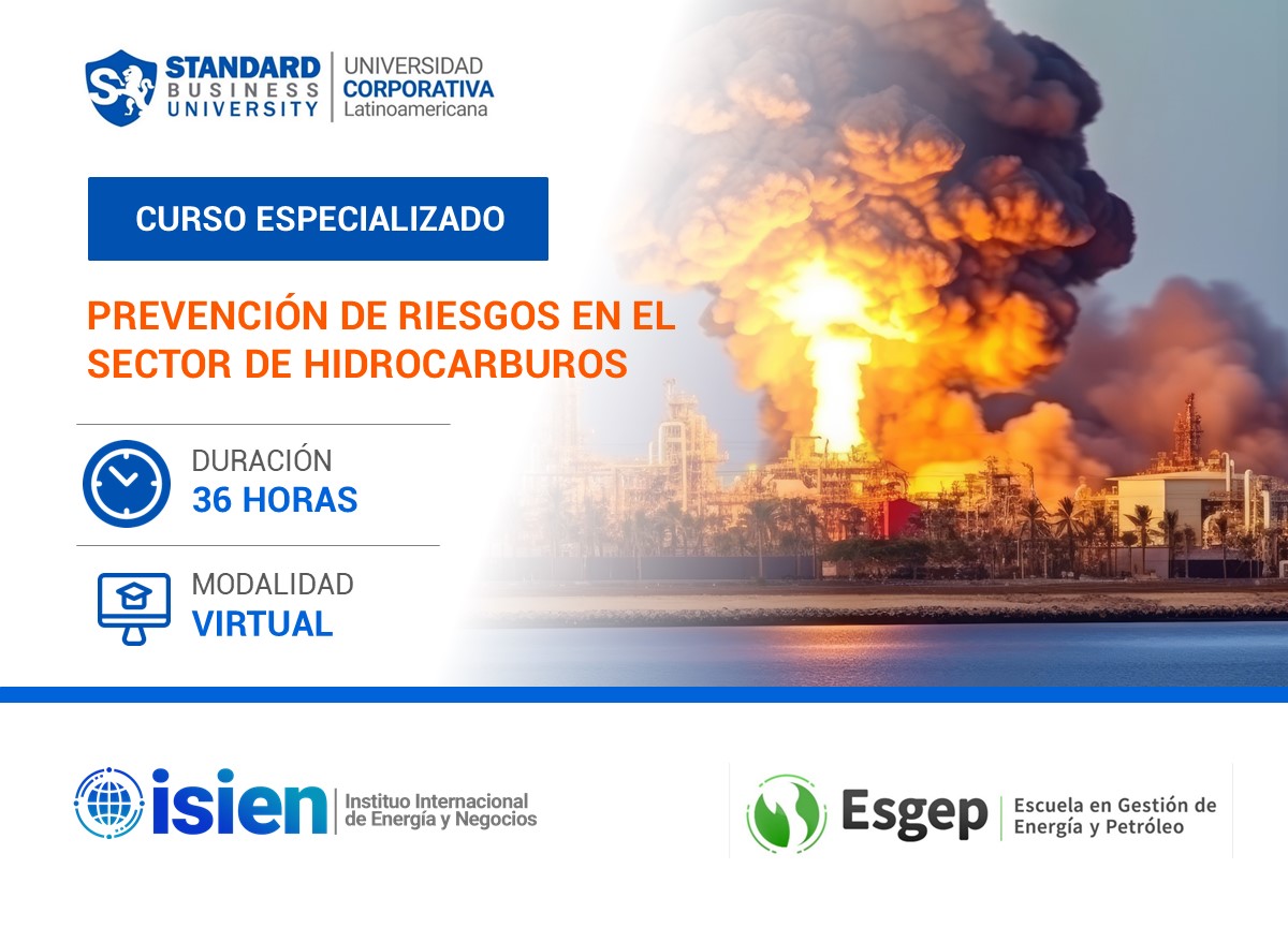 CURSO ESPECIALIZADO EN PREVENCIÓN DE RIESGOS EN EL SECTOR DE HIDROCARBUROS