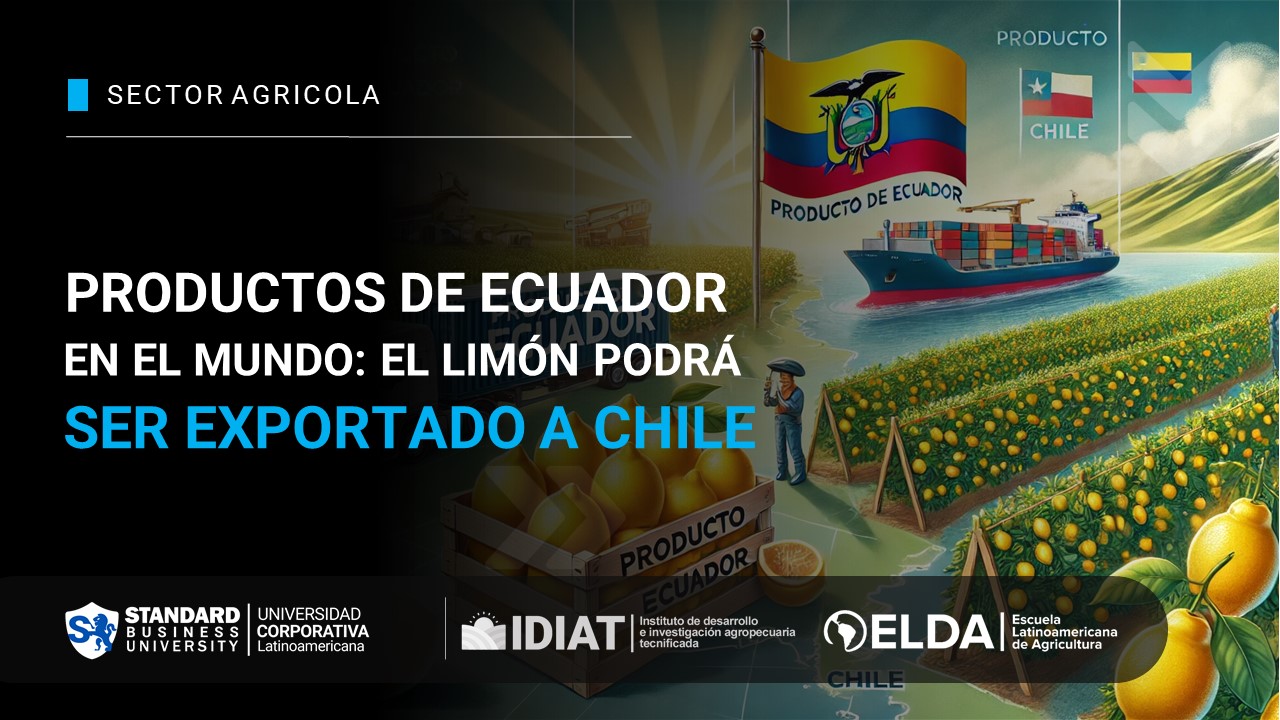 ¡Productos de Ecuador en el mundo! El limón podrá ser exportado a Chile