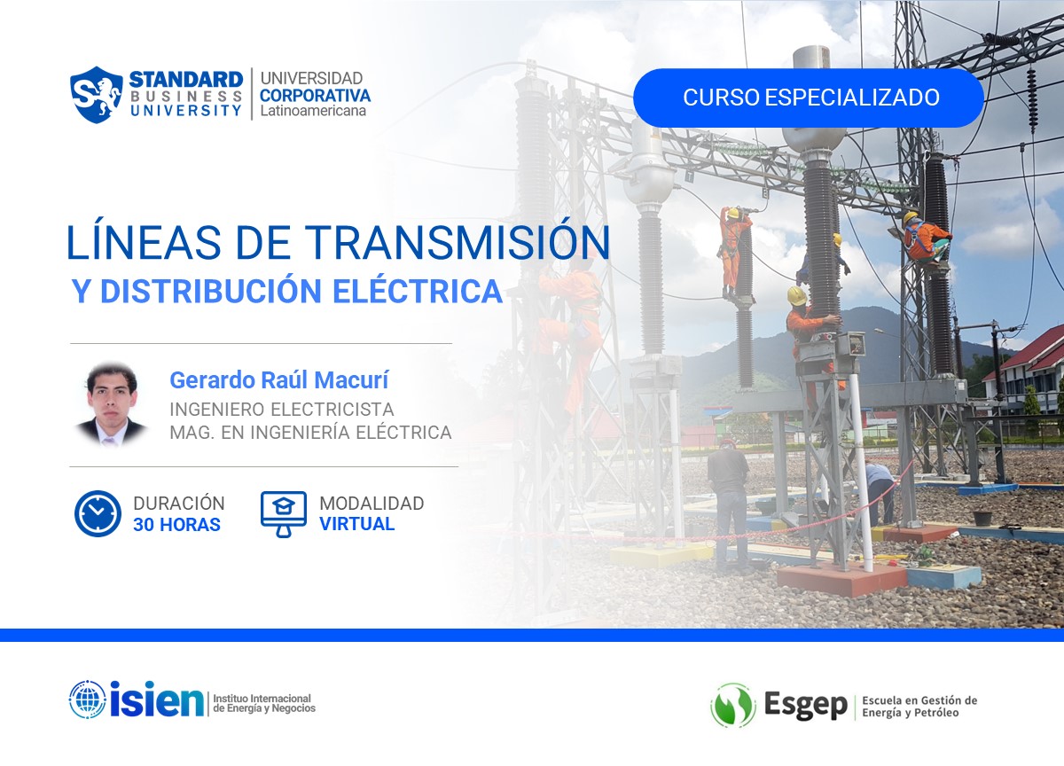 CURSO ESPECIALIZADO EN LÍNEAS DE TRANSMISIÓN Y DISTRIBUCIÓN ELÉCTRICA