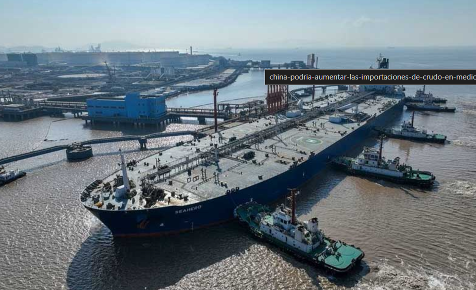 China podría aumentar las importaciones de crudo en medio de mayores cuotas de fin de año