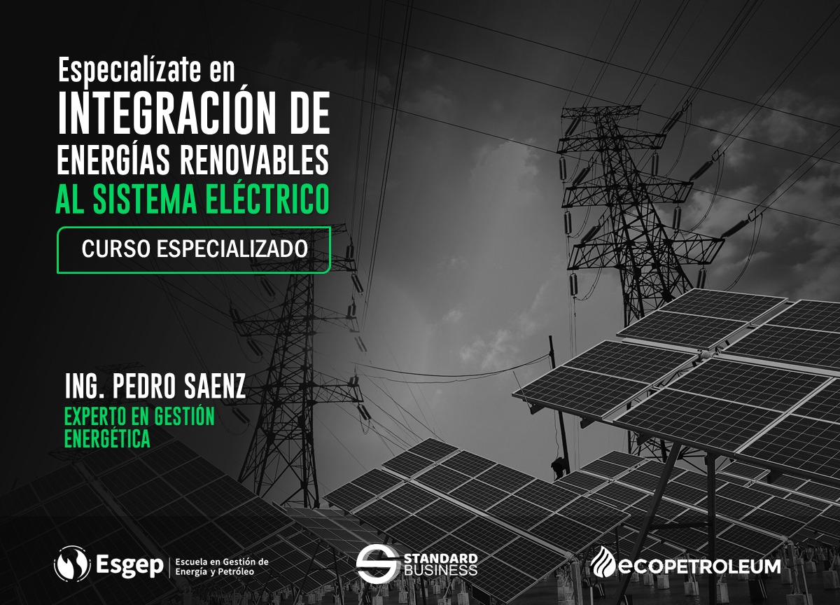 CURSO ESPECIALIZADO EN INTEGRACIóN DE RENOVABLES AL SISTEMA ELéCTRICO
