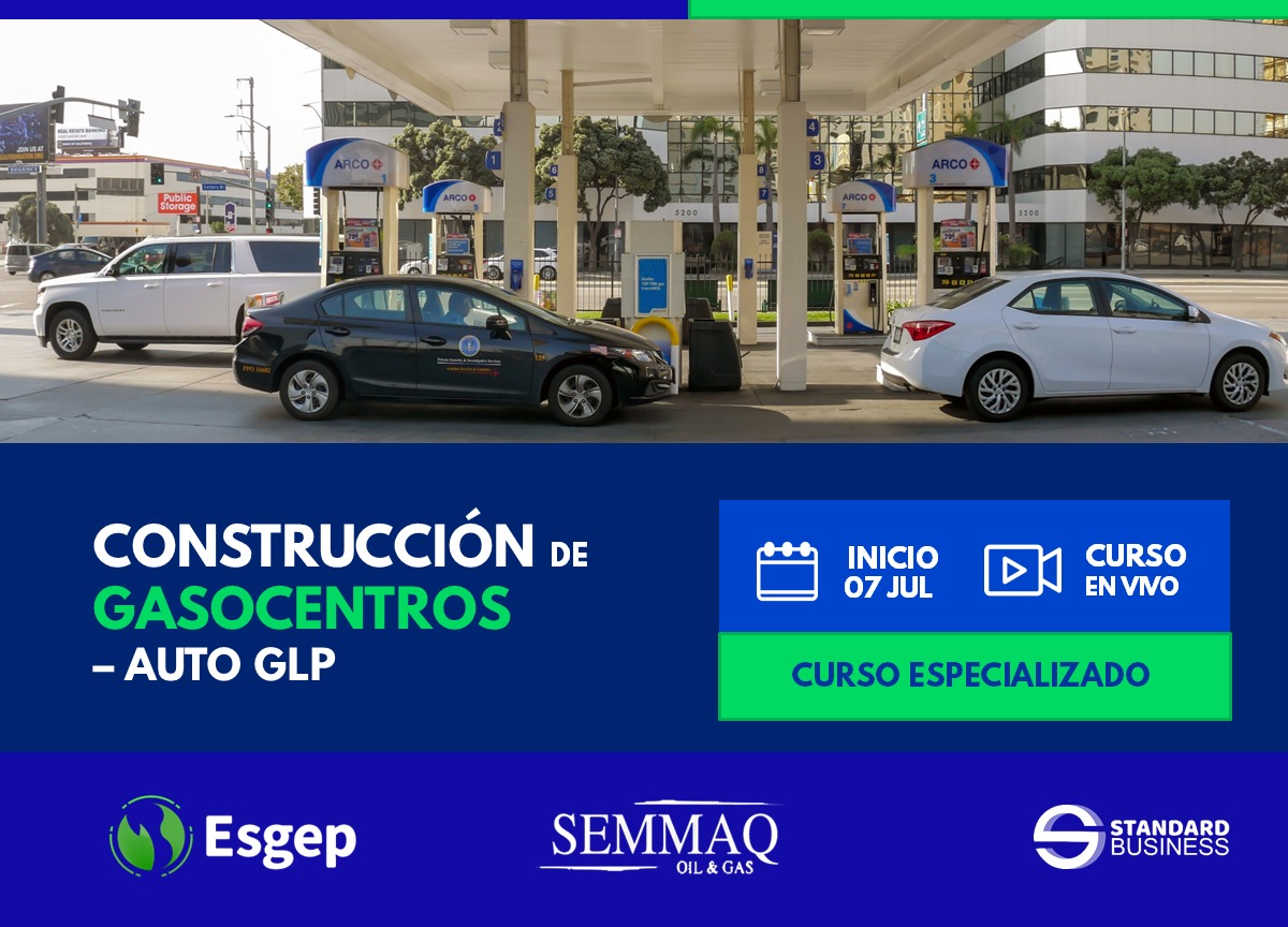 CURSO ESPECIALIZADO EN CONSTRUCCIÓN DE GASOCENTROS – AUTO GLP