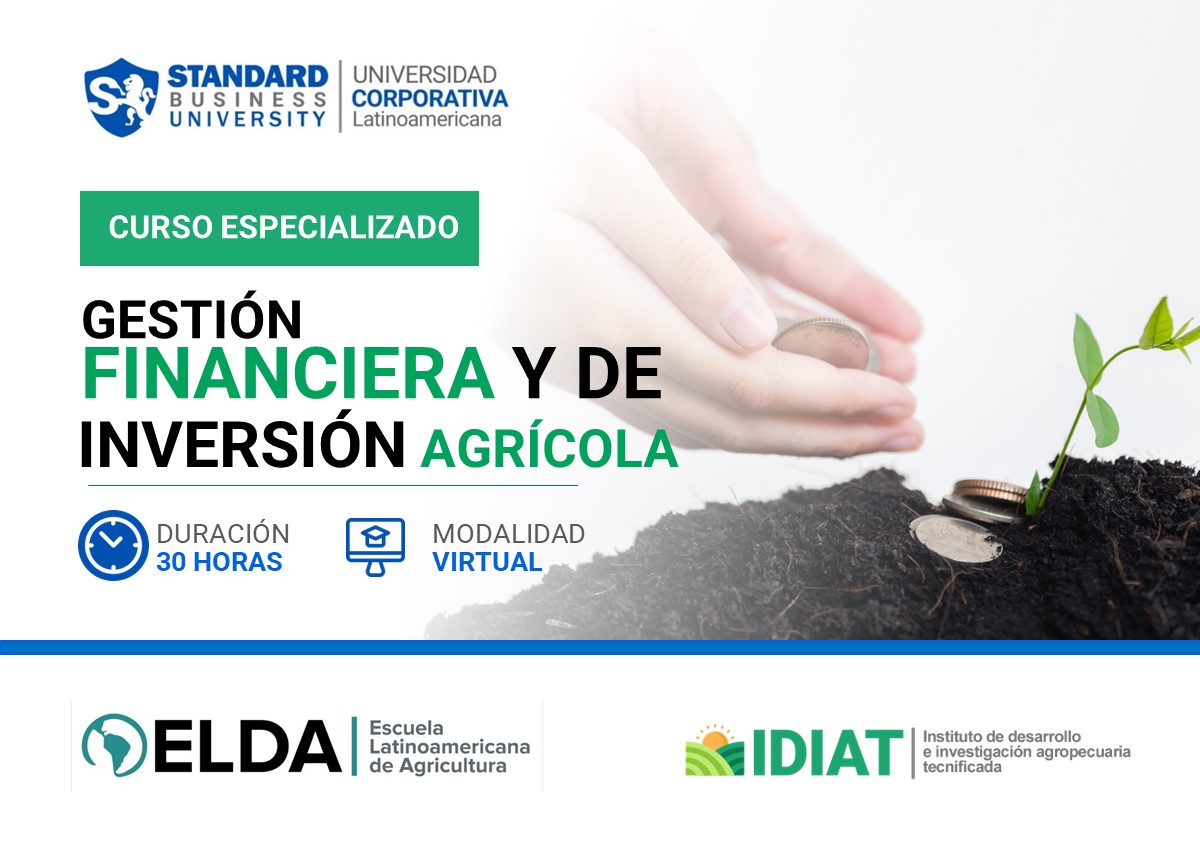 CURSO ESPECIALIZADO EN GESTIÓN FINANCIERA Y DE INVERSIÓN AGRÍCOLA