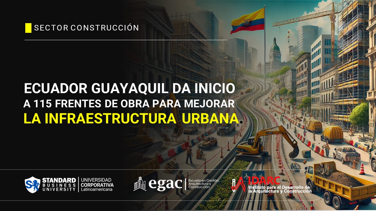 Guayaquil da inicio a 115 frentes de obra para mejorar la infraestructura urbana