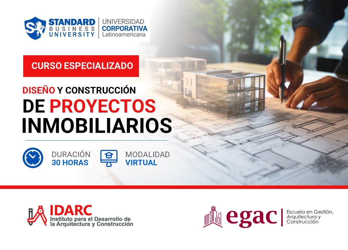 CURSO ESPECIALIZADO EN DISEÑO Y CONSTRUCCIÓN DE PROYECTOS INMOBILIARIOS