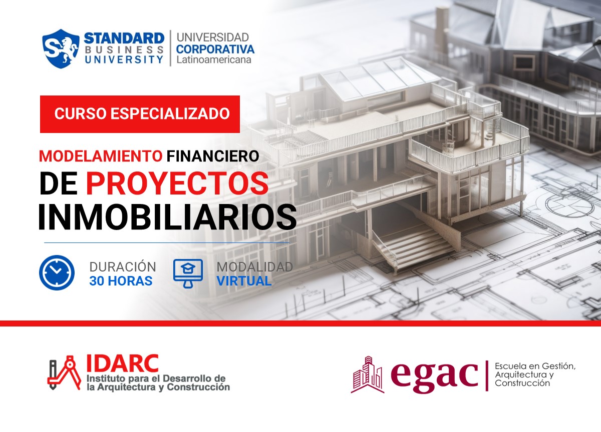 CURSO ESPECIALIZADO EN MODELAMIENTO FINANCIERO DE PROYECTOS INMOBILIARIOS