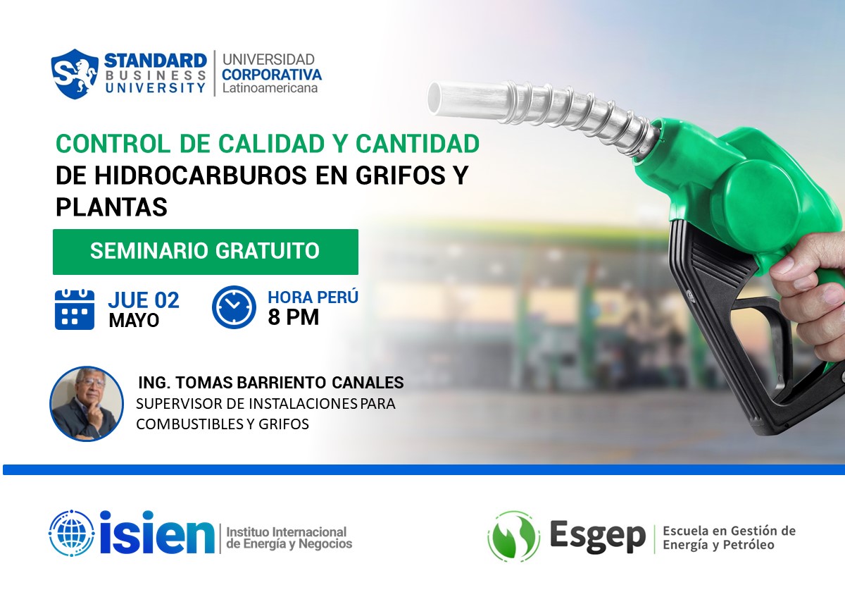 SEMINARIO ESPECIALIZADO EN CONTROL DE CALIDAD Y CANTIDAD DE HIDROCARBUROS EN GRIFOS Y PLANTAS