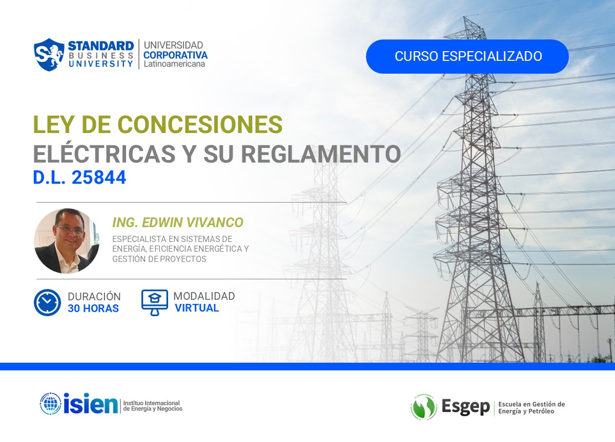 CURSO ESPECIALIZADO EN LEY DE CONCESIONES ELÉCTRICAS Y SU REGLAMENTO D.L. 25844