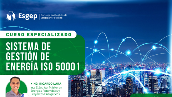CURSO ESPECIALIZADO EN SISTEMA DE GESTIóN DE ENERGíA ISO 50001