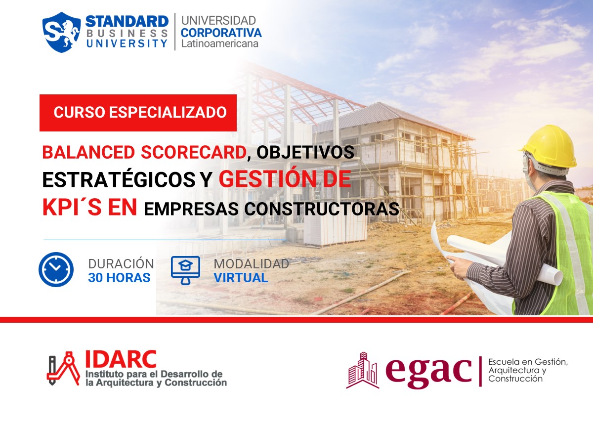 CURSO ESPECIALIZADO EN BALANCED SCORECARD, OBJETIVOS ESTRATéGICOS Y GESTIóN DE KPI´S EN EMPRESAS CONSTRUCTORAS