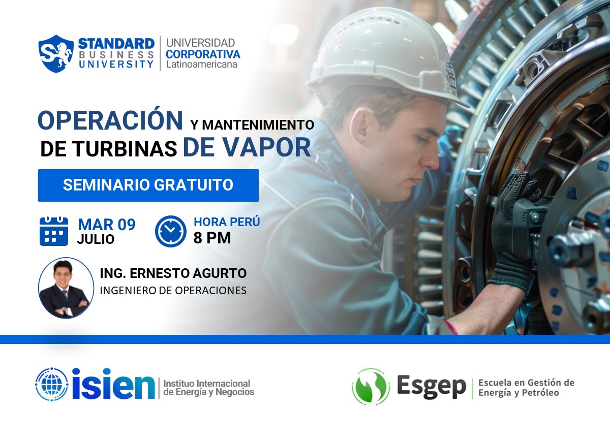 SEMINARIO ESPECIALIZADO EN OPERACIÓN Y MANTENIMIENTO DE TURBINAS DE VAPOR