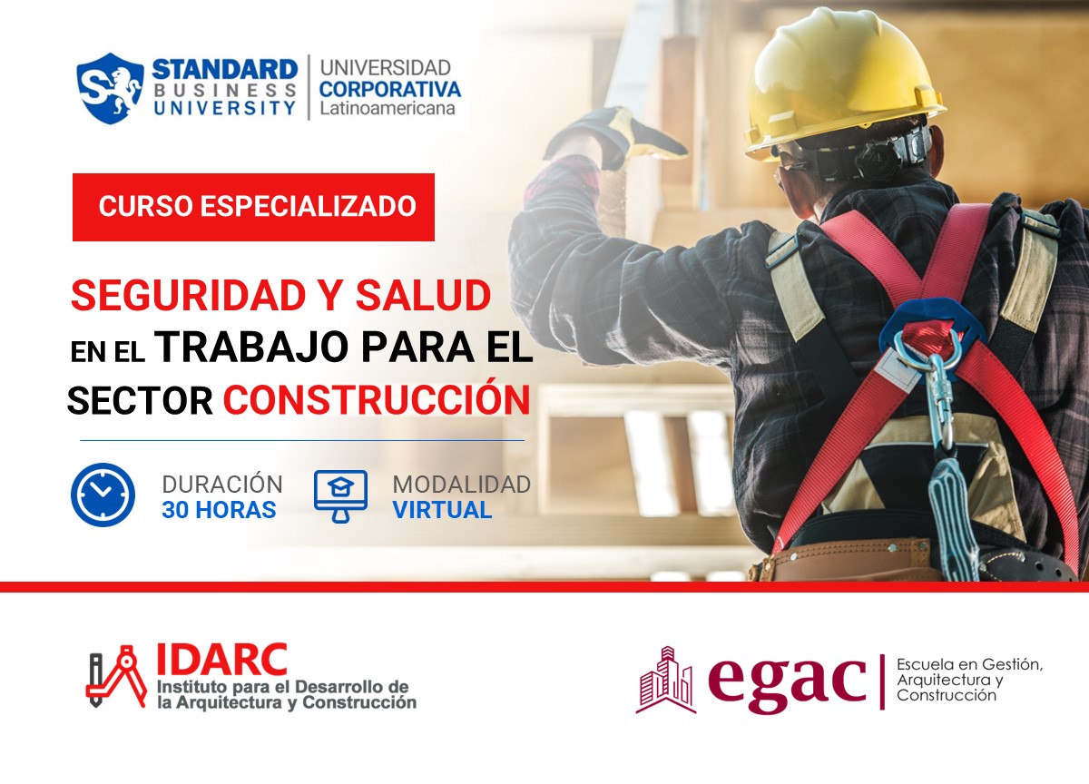 CURSO ESPECIALIZADO EN SEGURIDAD Y SALUD EN EL TRABAJO PARA EL SECTOR CONSTRUCCIÓN